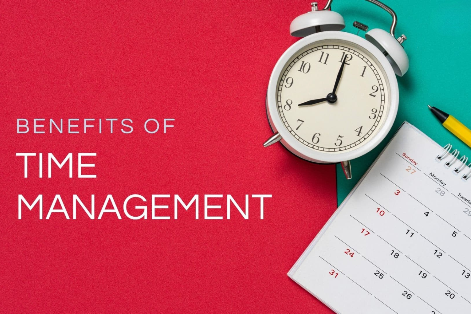How Time Management Benefits Future Entrepreneurs and Professionals